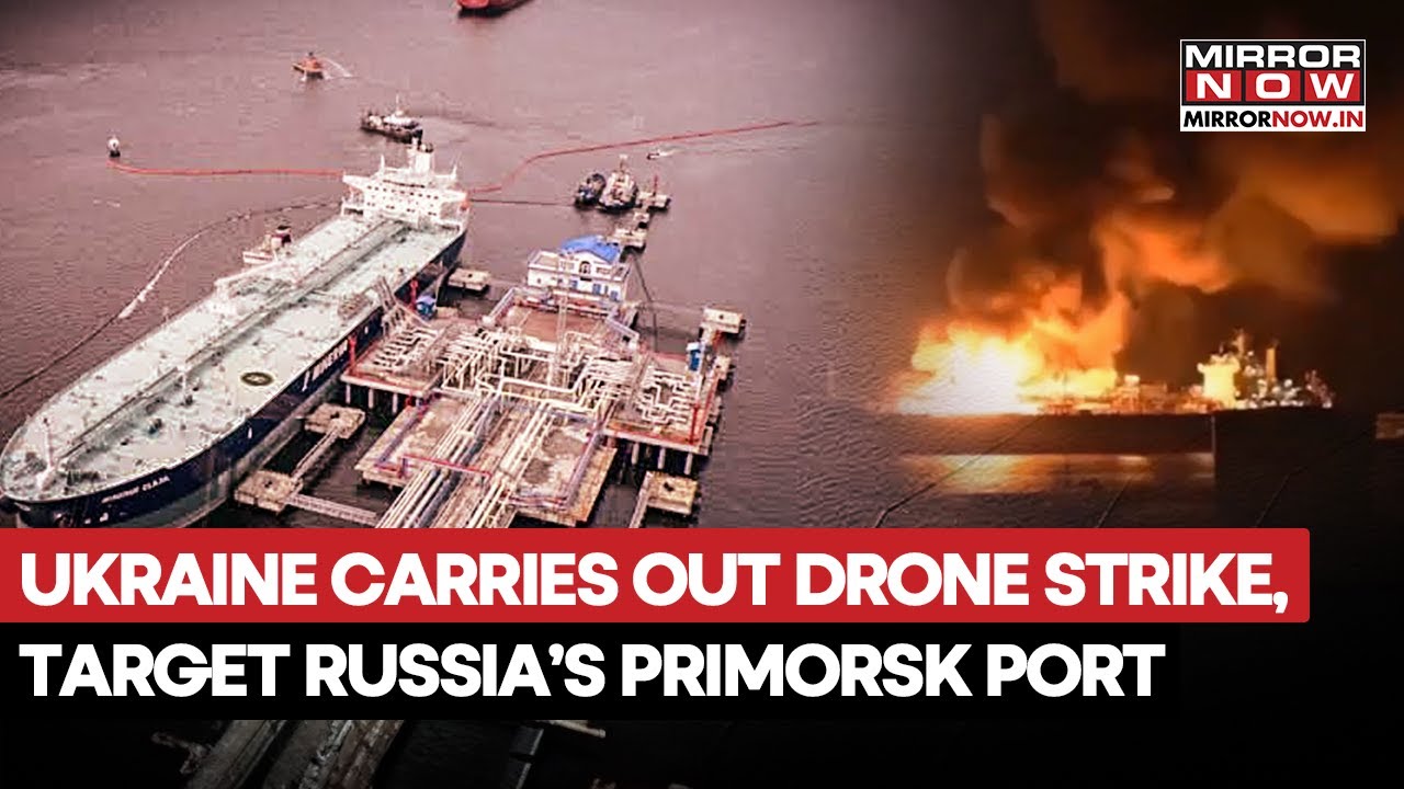 Ukraine Drone Attack Targets Russia's Primorsk Port For The First Time, Two Vessels Catch Fire