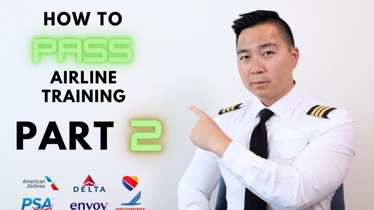 Everything You Need To Know To PASS Airline Training