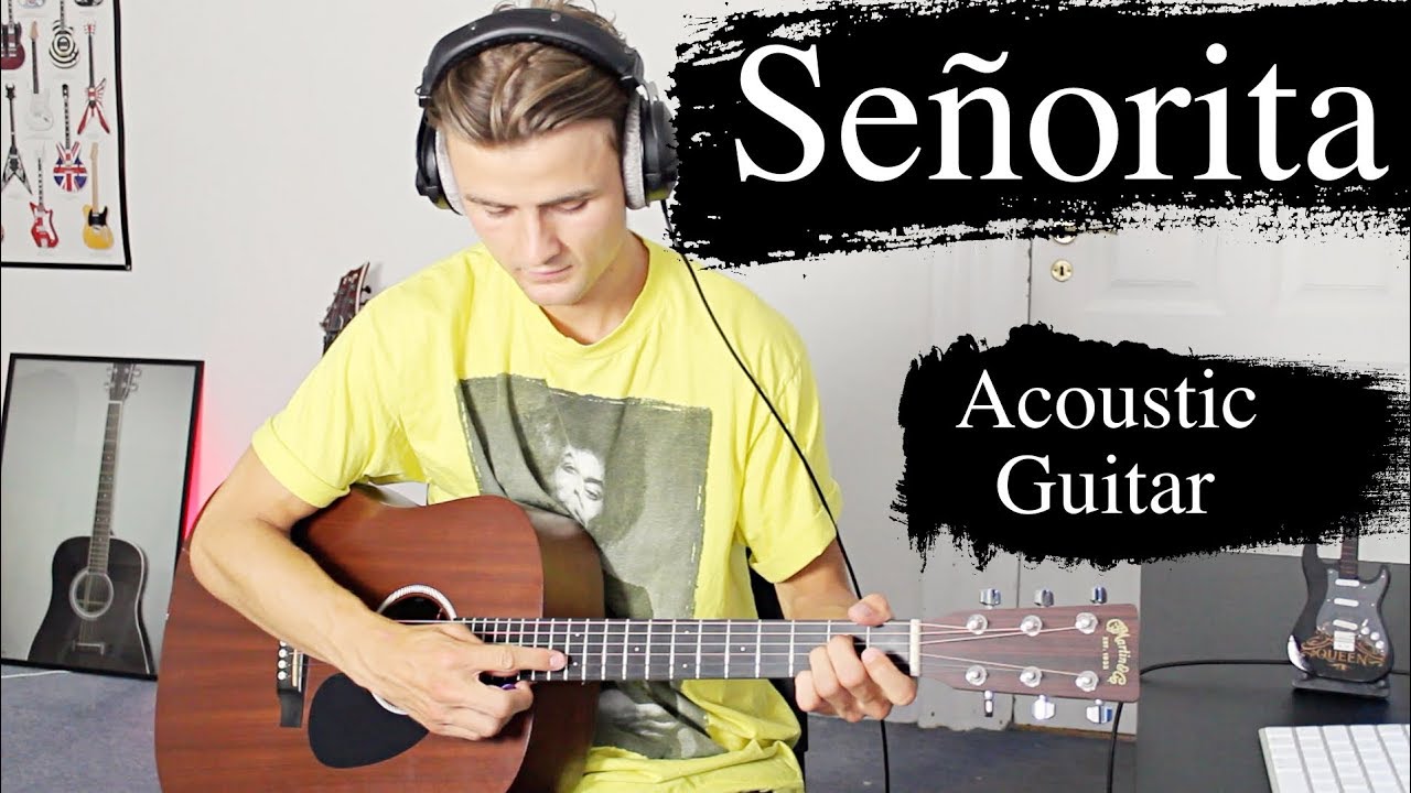 Señorita - Acoustic Guitar Cover - Shawn Mendes & Camila Cabello