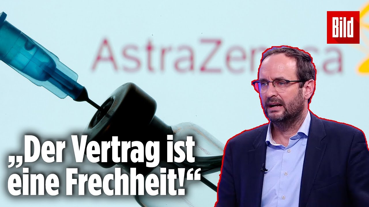 AstraZeneca-Impfstoff: Darum ist der EU-Vertrag ein Desaster