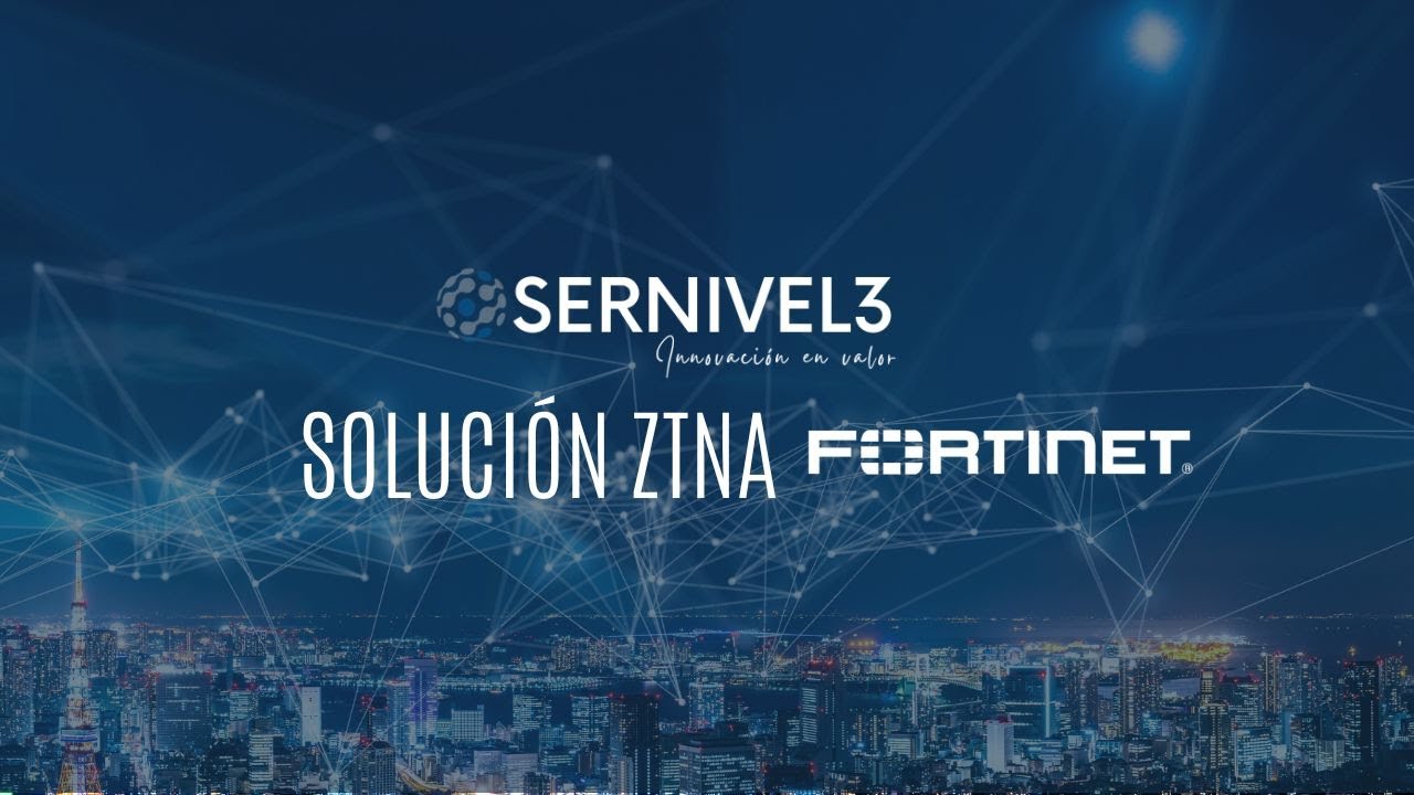 Sernivel3 | ZTNA