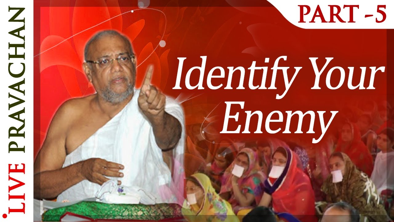 Jain Lectures - Identify Your Enemy - Part 5 | Acharya Vijay Ratnasunder Suri M.S.