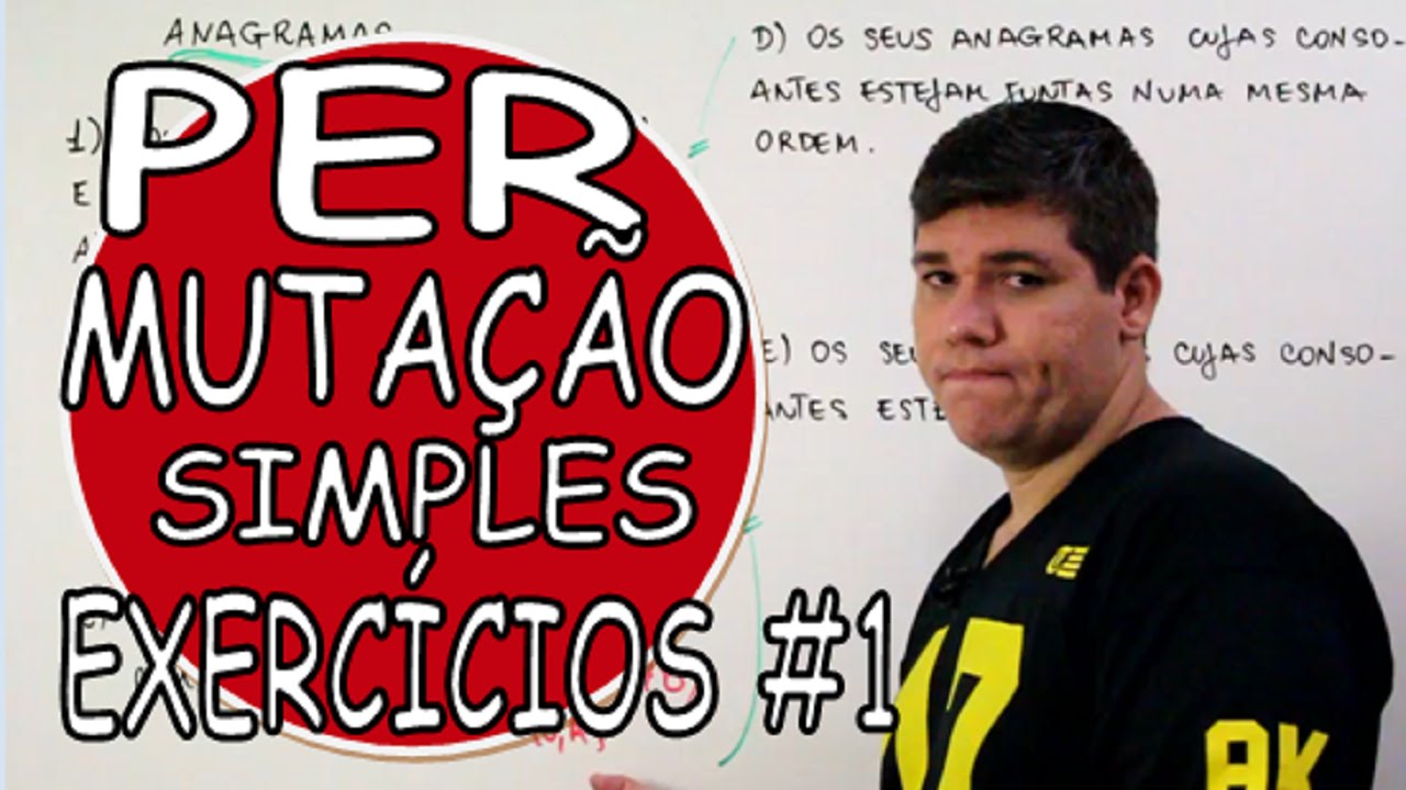 PERMUTA&Ccedil;&Otilde;ES SIMPLES - ANAGRAMAS EXERC&Iacute;CIOS #1