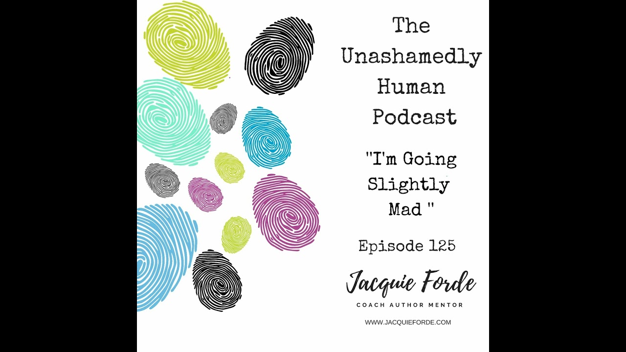 I'm Going Slightly Mad - Episode 125