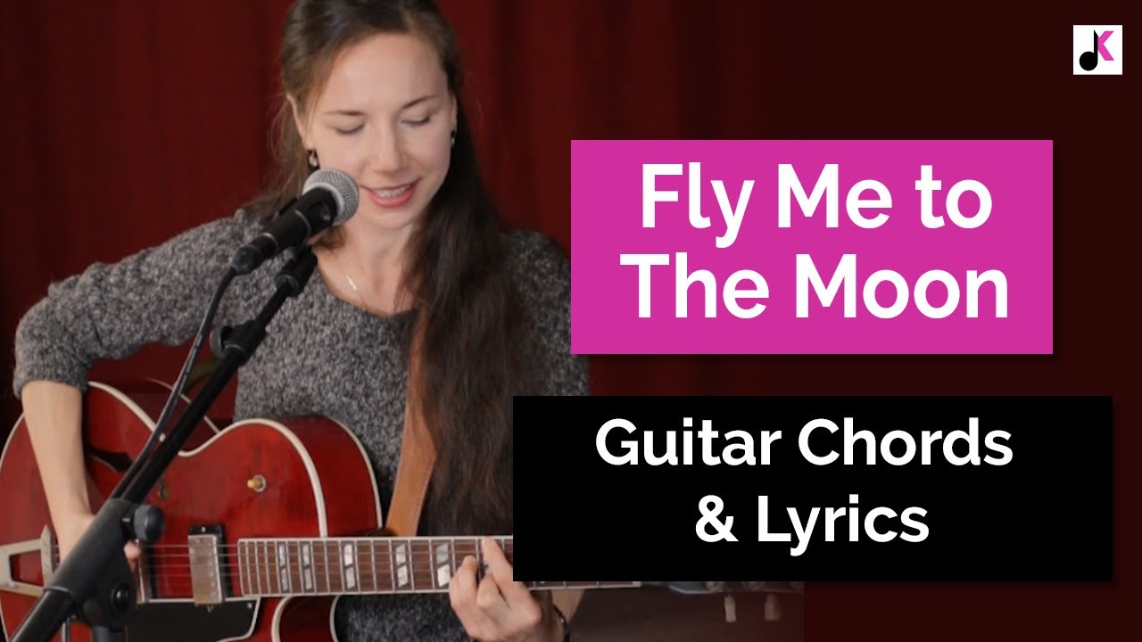 'Fly me to the moon' with guitar chords and lyrics