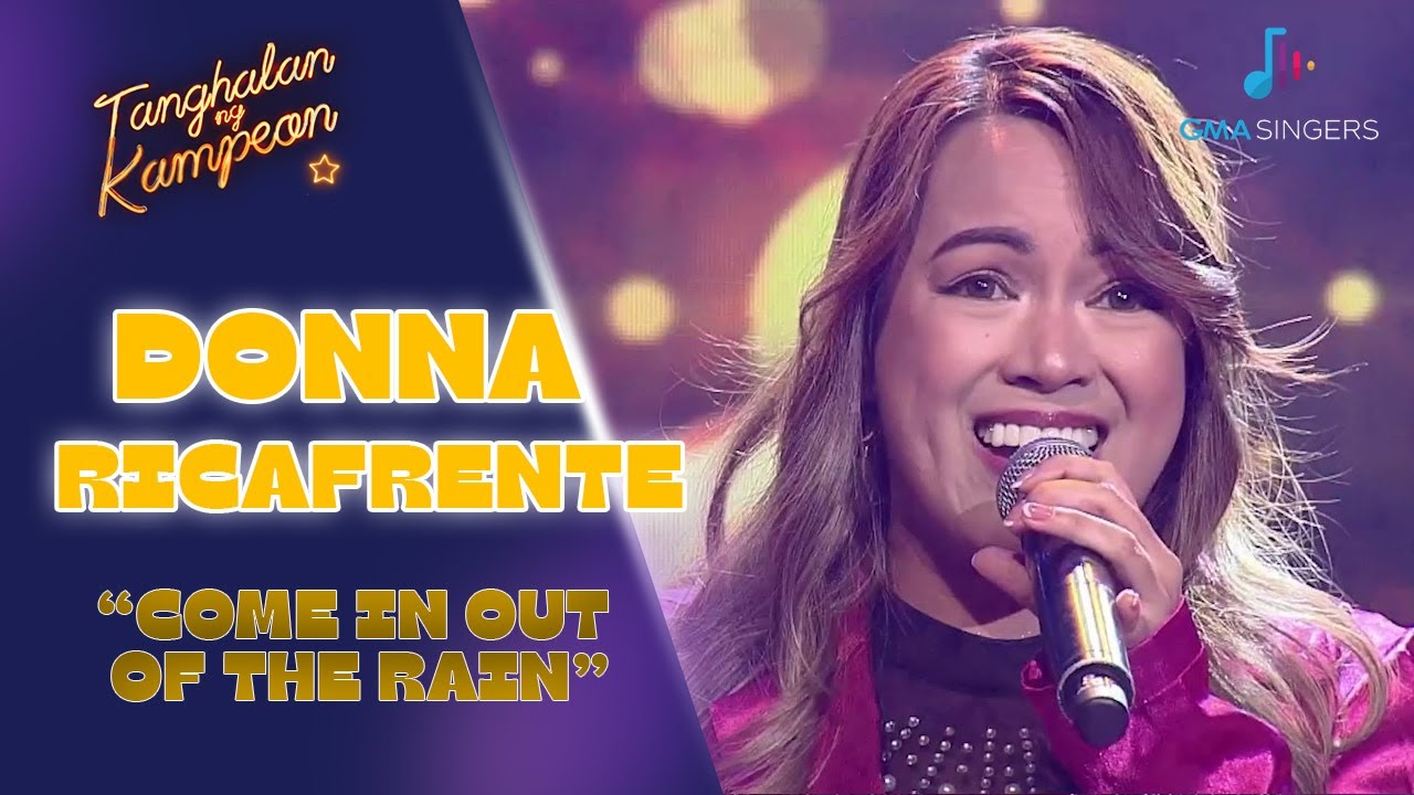 Donna Ricafrente's THREATENING performance of 'Come In Out Of The Rain'! | Tanghalan Ng Kampeon 3