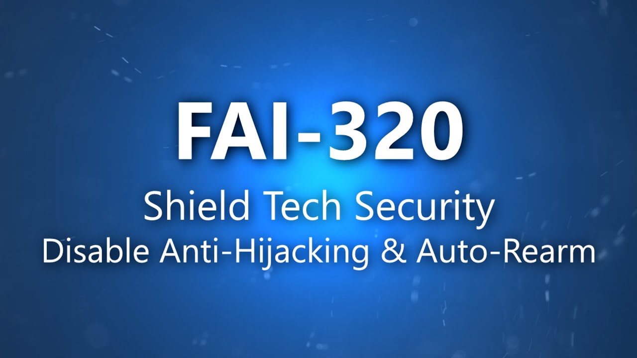 FAI 320 Car Alarm - Disable Anti Hijacking Mode & Automatic Re-arming