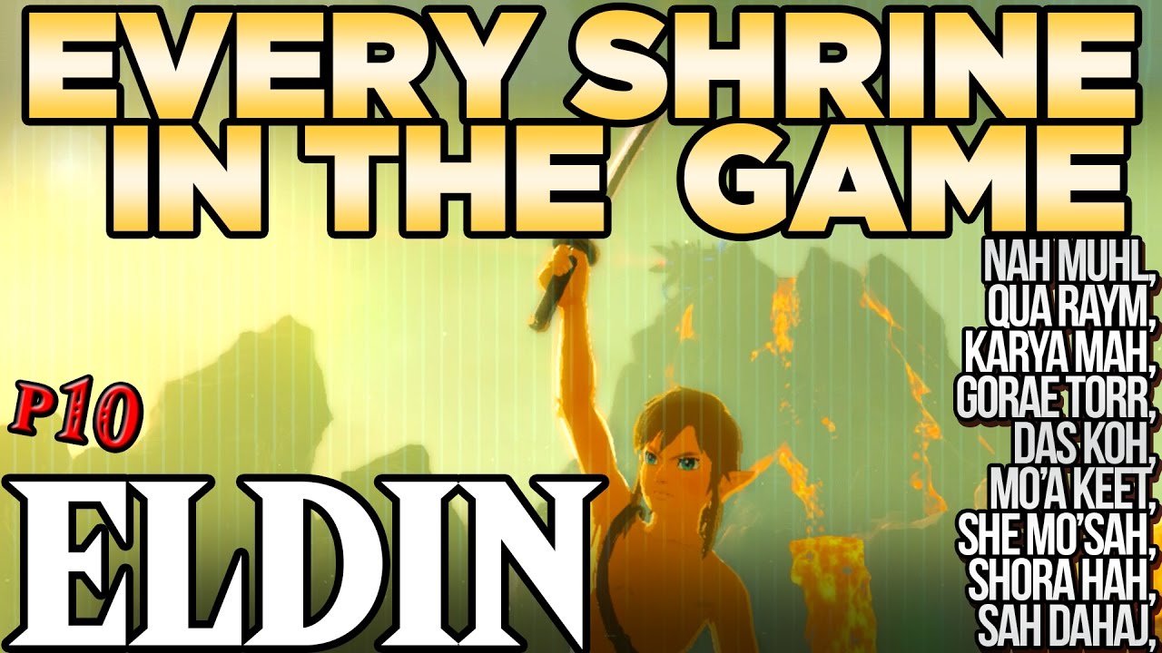 Every Shrine in Eldin Tower - Das Koh, Nah Muhl, Mo'a Keet, & More! - Zelda Breath of the Wild