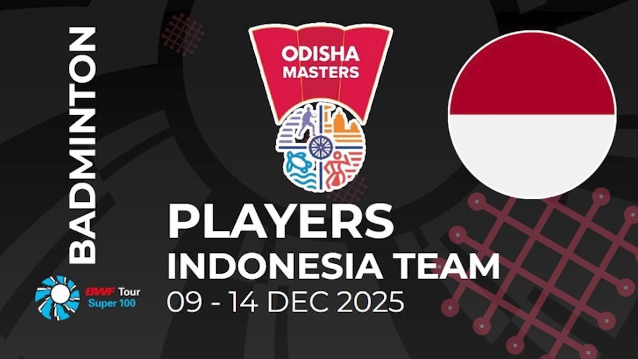 INDONESIA TEAM PLAYERS - BWF ODISHA MASTERS 2025 #BWFSUPER100