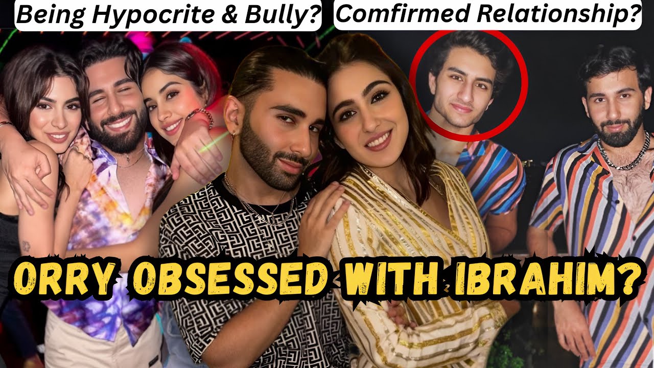 ORRY'S WEIRD OBSESSION WITH IBRAHIM ALI KHAN: TARGETING SARA ALI KHAN & AMRITA SINGH?