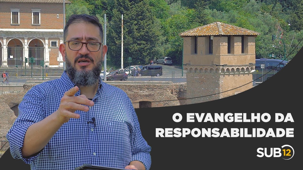 [SUB12] O EVANGELHO DA RESPONSABILIDADE - Luciano Subir&aacute;
