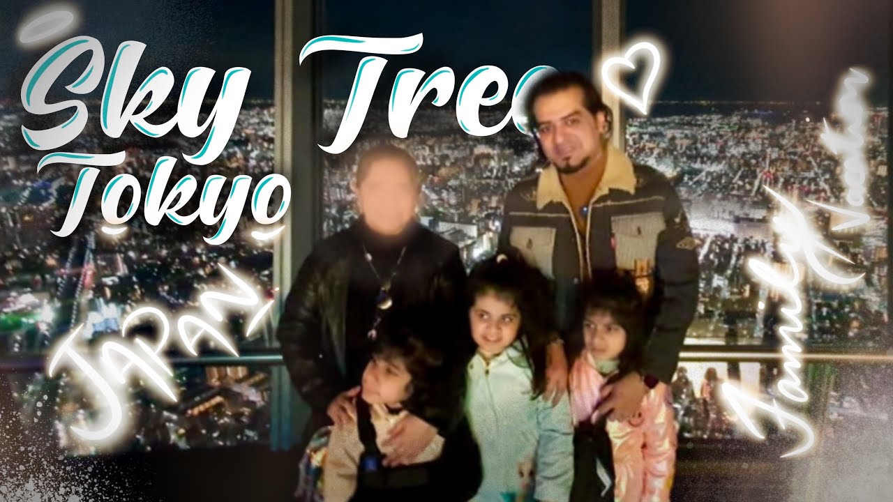 Tokyo sky tree tour with Family | Japan vacation