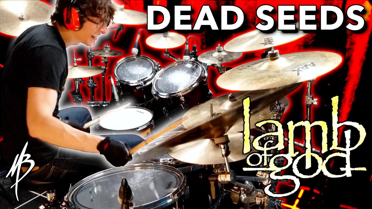 Lamb of God - Dead Seeds - Drum Cover | MBDrums