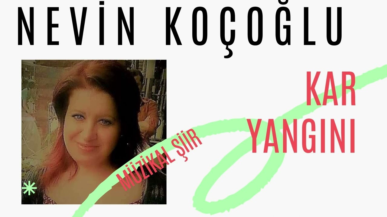Kar Yangını / NEVİN KOÇOĞLU / FARKLI FORMAT