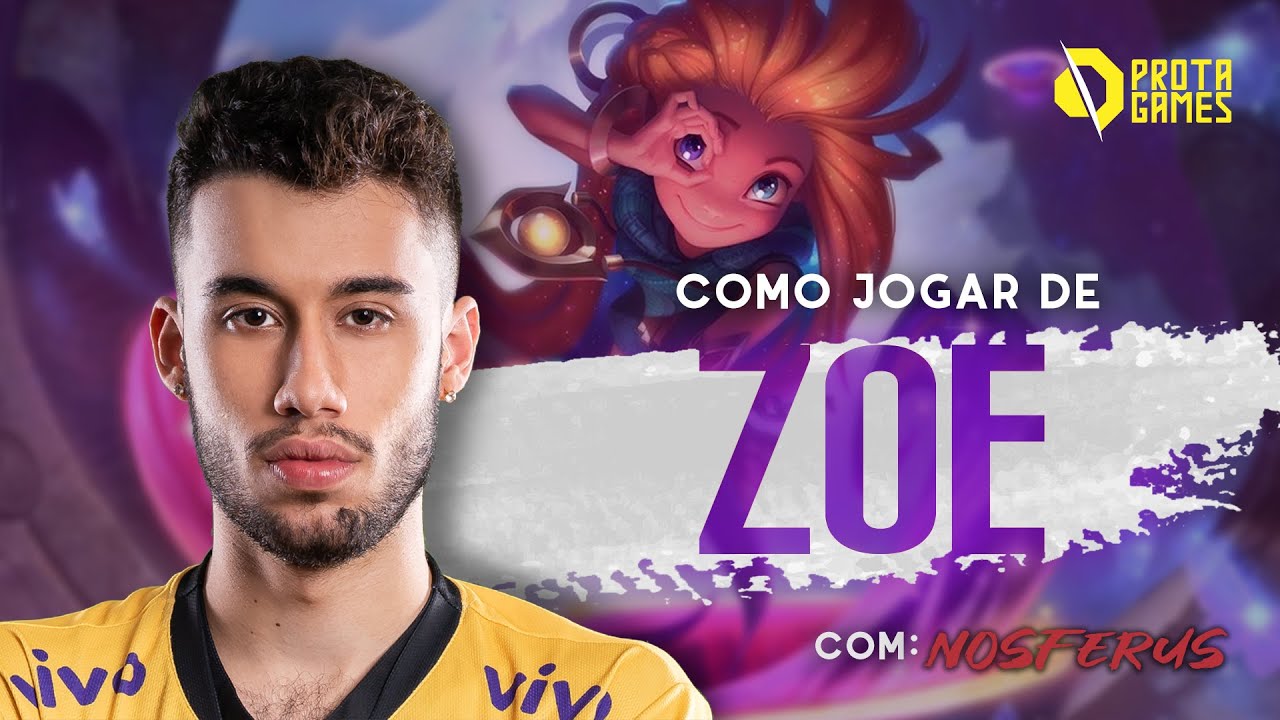 COMO JOGAR DE ZOE - TUTORIAL DE RUNAS, COMBOS, BUILDS, OBJETIVOS E MATCHUPS - COM NOSFERUS