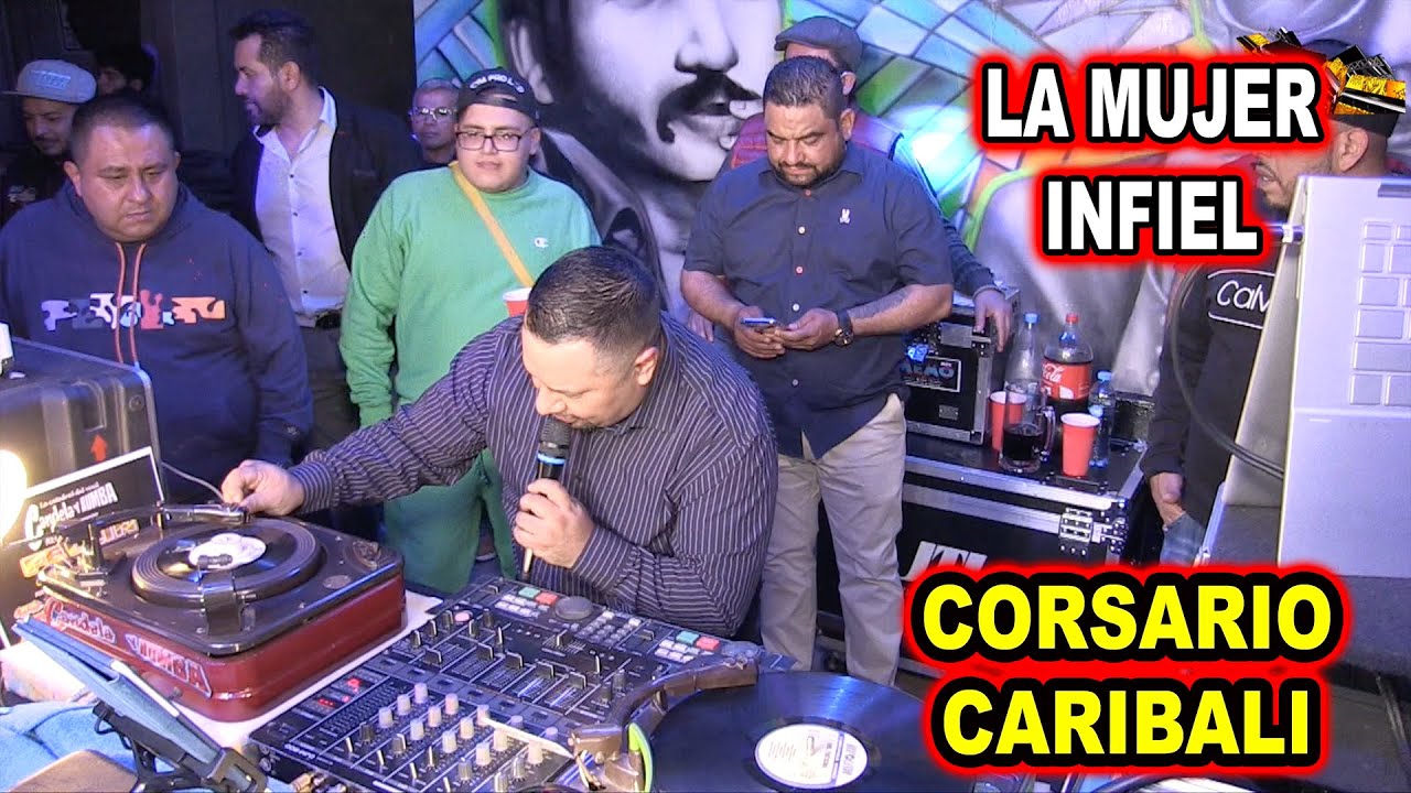 *** LA GUARACHA DE LA MUJER INFIEL, CORSARIO CARIBALI ***