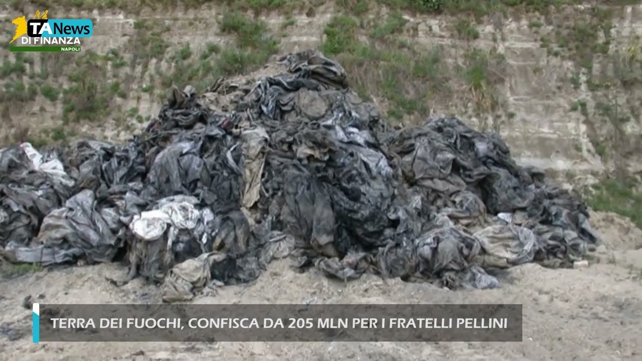 Terra dei Fuochi, confisca da 205 milioni per i fratelli Pellini