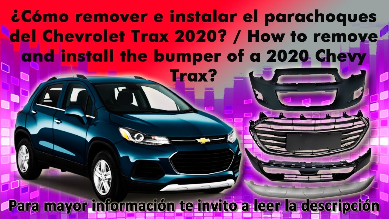 ¿Cómo remover e instalar el parachoques del 2020 Chevy Trax?