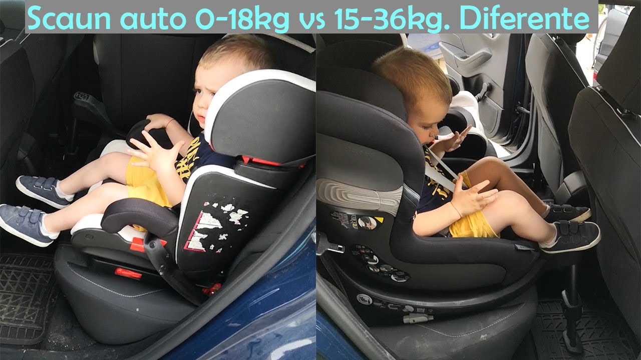 Diferente scaun auto copii 0-18kg vs 15-36kg