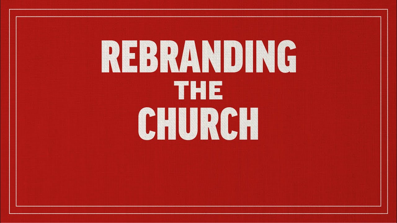 Rebranding The Church Panel | 11/23/2025