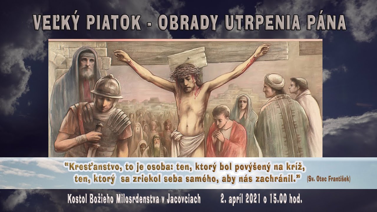 Jacovce: Veľký piatok – obrady utrpenia Pána o 15:00