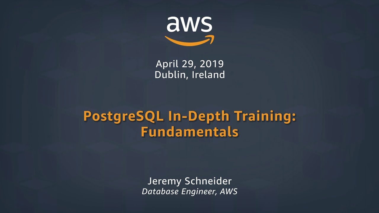 PostgreSQL In-Depth Training: Fundamentals Part 2