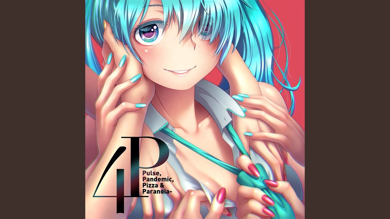 Pandemic (feat. 初音ミク & 鏡音リン & 鏡音レン & 巡音ルカ)