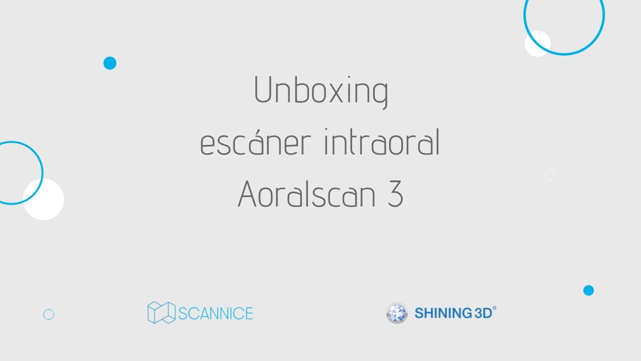 Unboxing escáner intraoral Aoralscan 3 Shining 3D