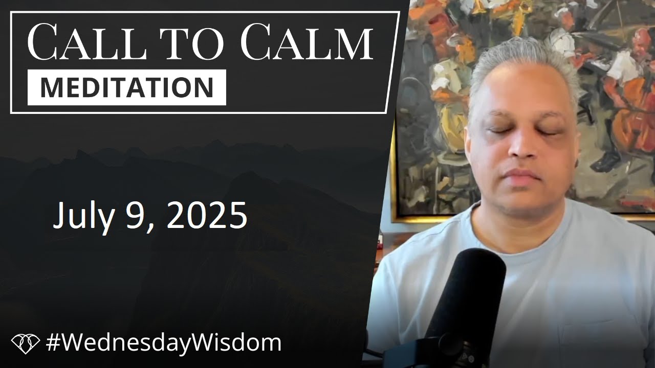 Call to Calm Meditation - July 9, 2025