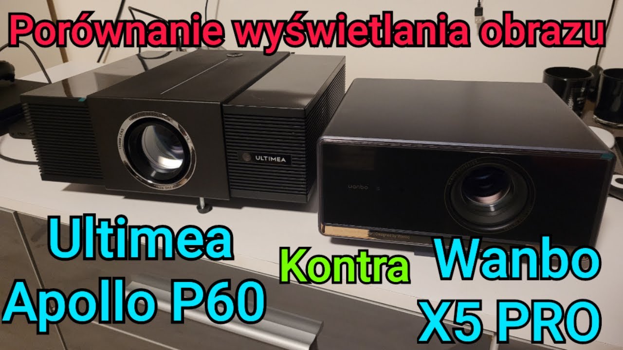 Test i porównanie projektorów Led Ultimea Apollo P60 i Wanbo X5 Pro FHD 1080p