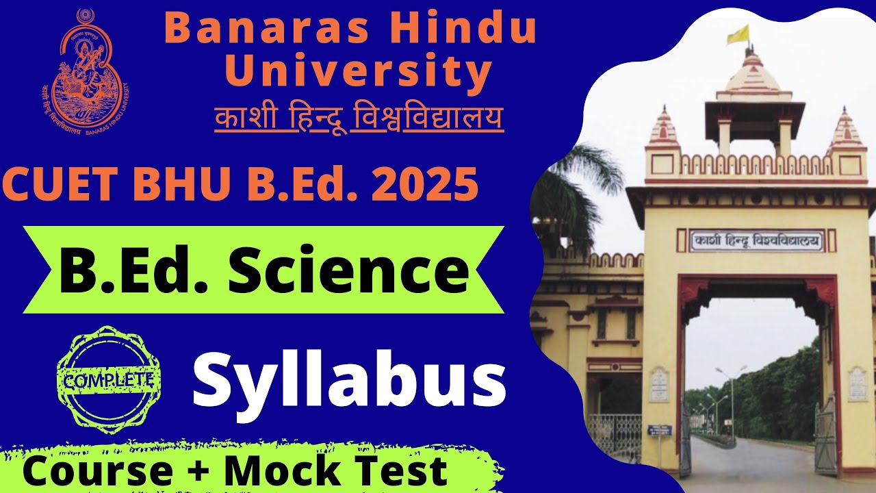CUET BHU B.Ed. Science Complete Syllabus & Paper Structure || COQP06 BEd BHU