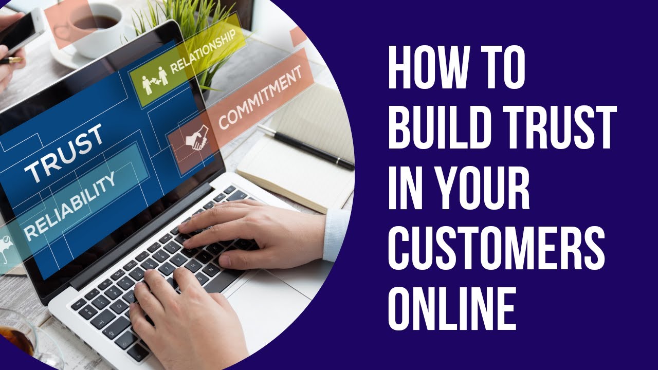 How to Build Trust in Your Customers Online