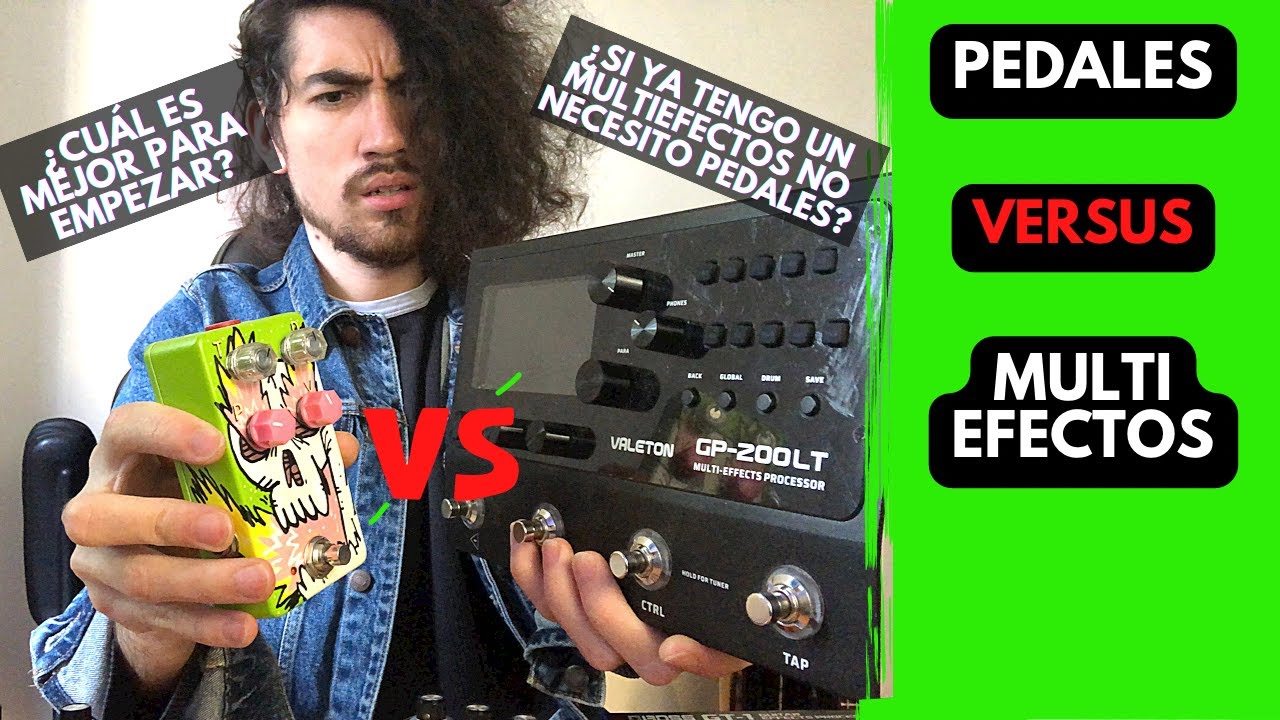 ¿ES MEJOR UN PEDAL O UN MULTIEFECTOS? // CUAL ES MEJOR PARA EMPEZAR!