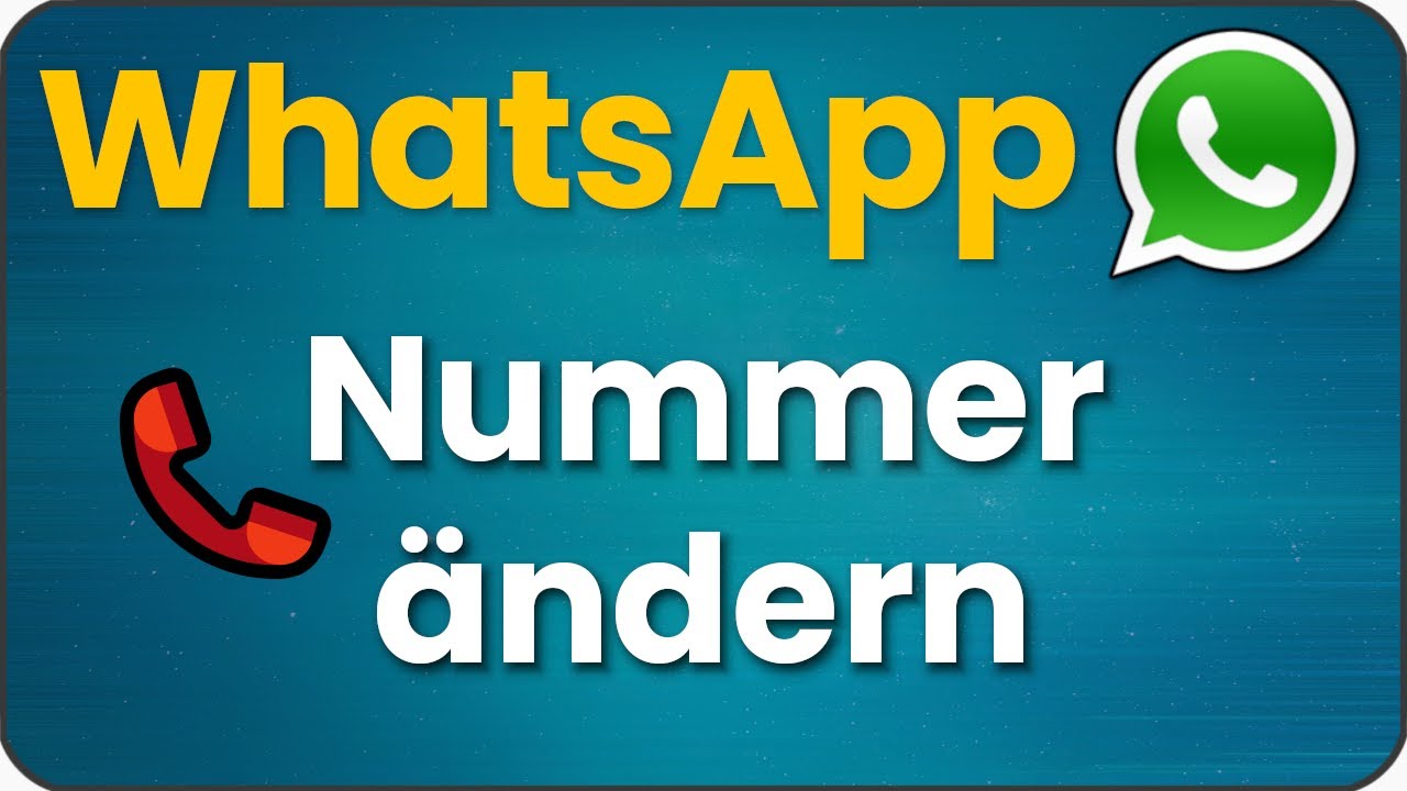 WhatsApp neue Nummer 📱 ändern & wechseln auf neues Handy & neue Handynummer