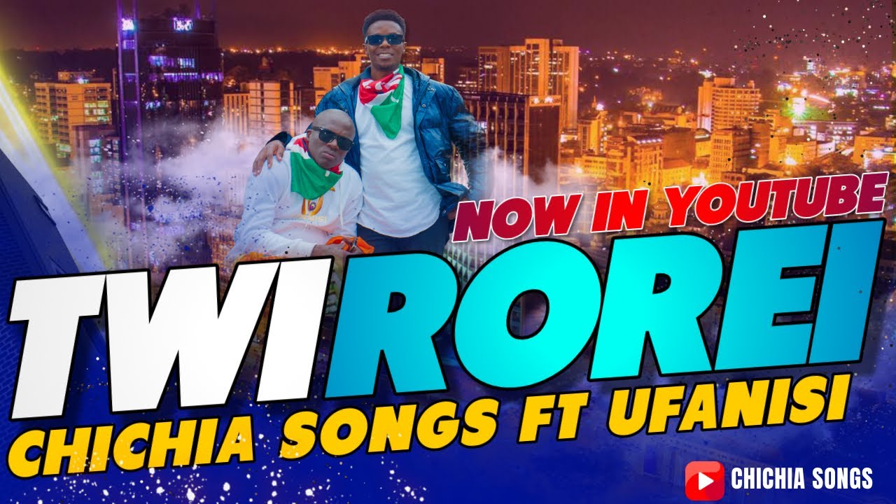 TWIROREI~CHICHIA SONGS X UFANISI
