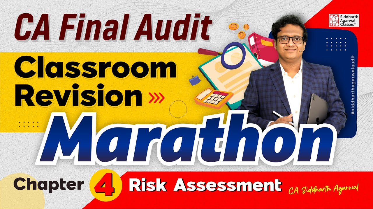 CA Final Audit Marathon 4 | Chapter 4 Risk Assessment | Siddharth Agarwal Audit