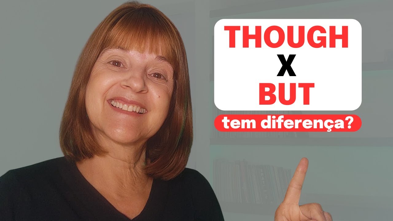 THOUGH X BUT DIFERENÇA