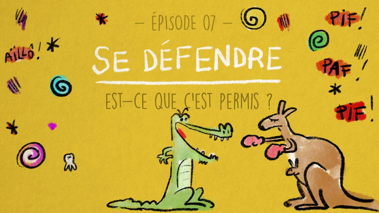 Se d&eacute;fendre | Episode 7