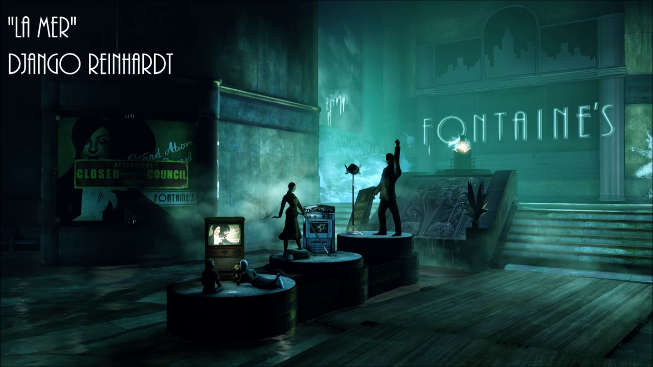 Bioshock Infintie: Burial at Sea: La Mer - Django Reinhardt & Stephane Grappelli
