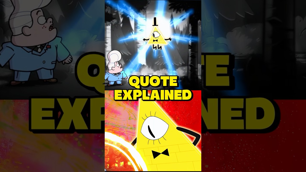 Bill Cipher's Most Famous Quote Explained