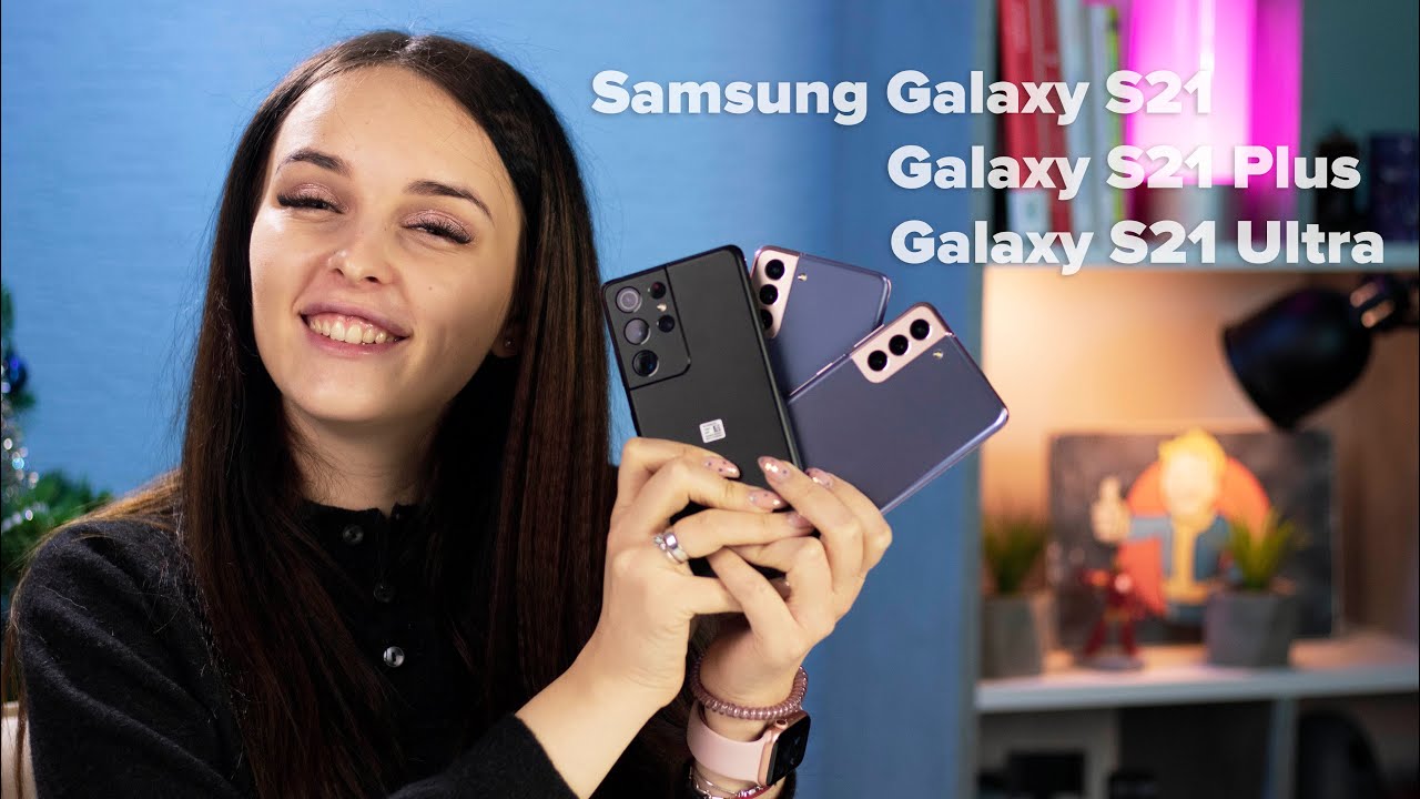 Огляд трійки флагманів від Samsung - S21, S21 PLUS, S21 ULTRA