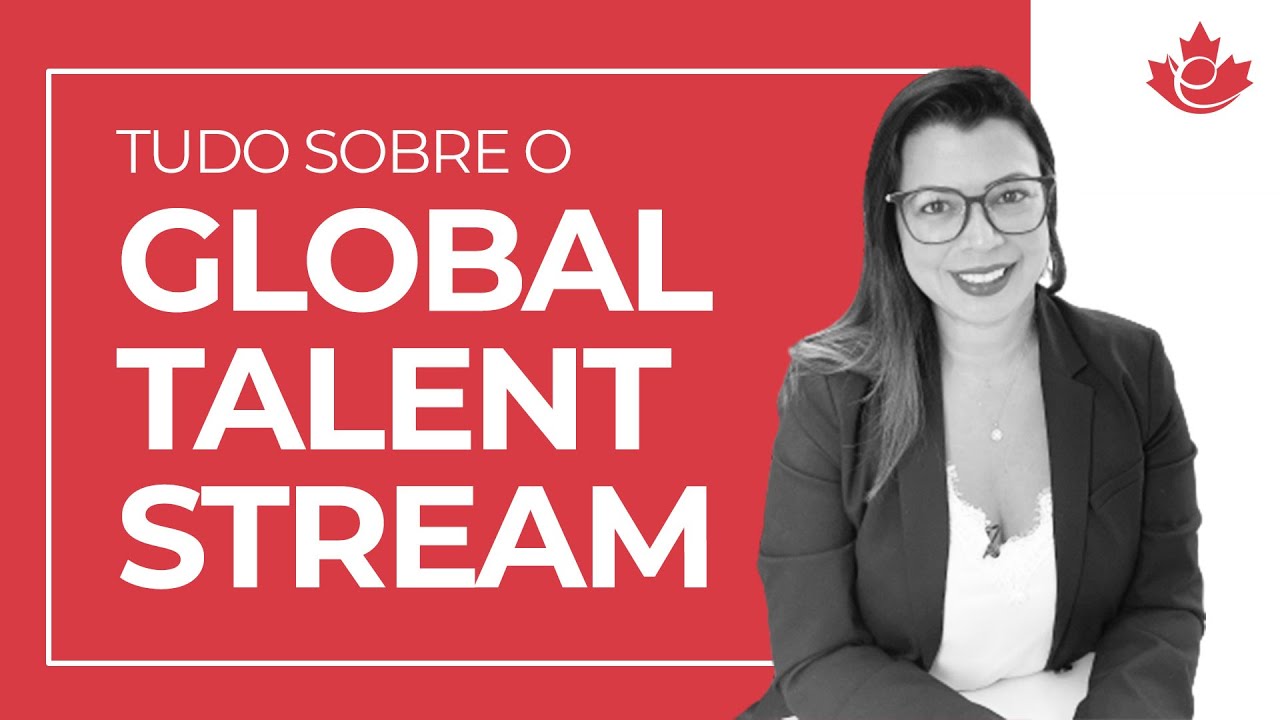 Tudo sobre o Global Talent Stream