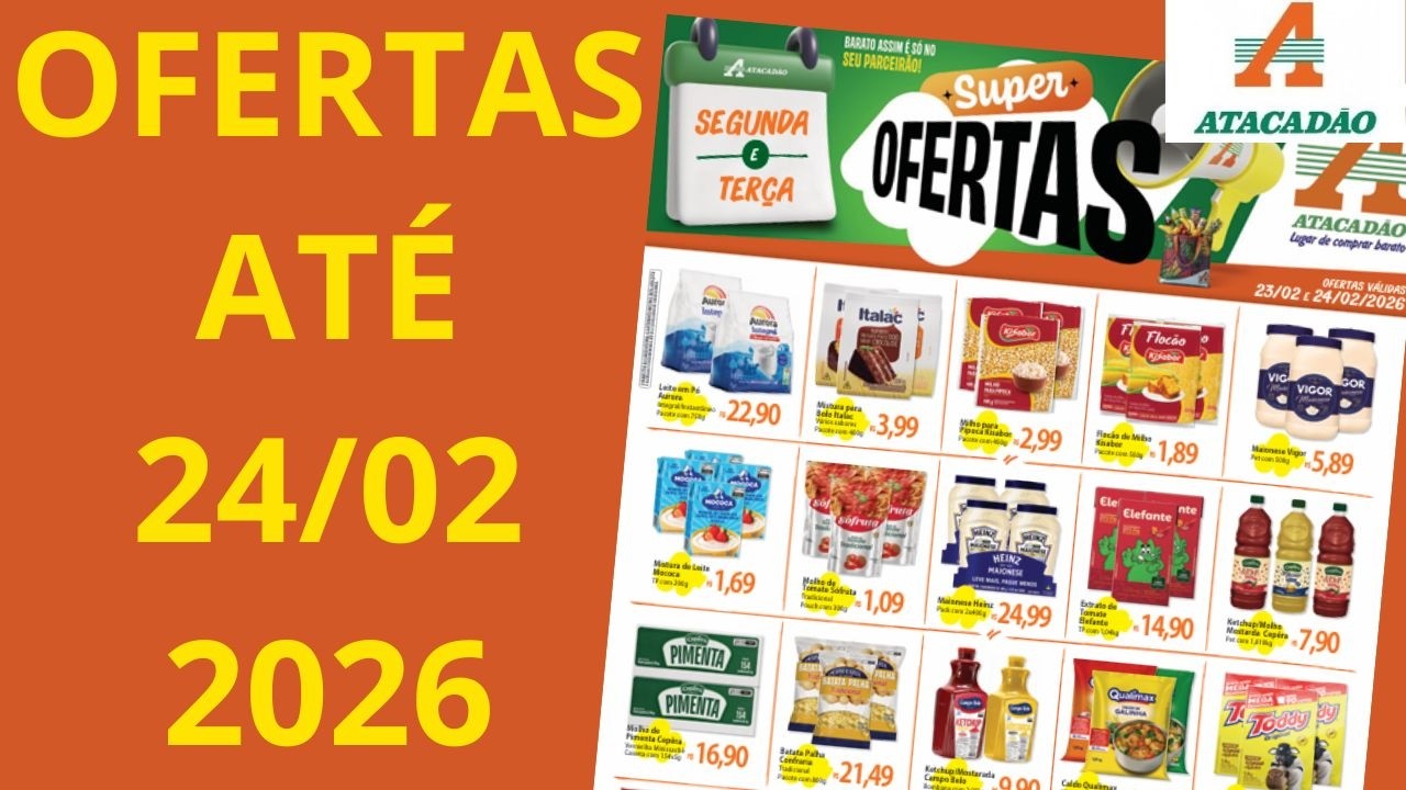 ATACADÃO OFERTAS ATÉ 24 02 2026 FOLHETO SUPER OFERTAS SEGUNDA A QUARTA SP