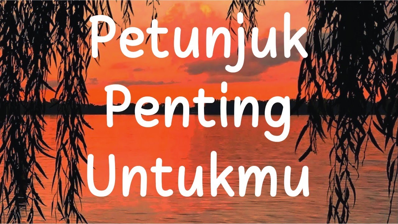 💙 Petunjuk Penting Untukmu 🌅