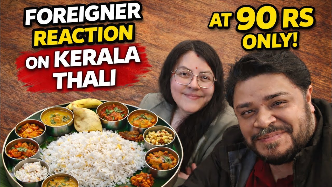 Mexican Girl tries 90 rs Kerala Thali in Delhi |  #foreignerstryindianfood #foreignersreaction  