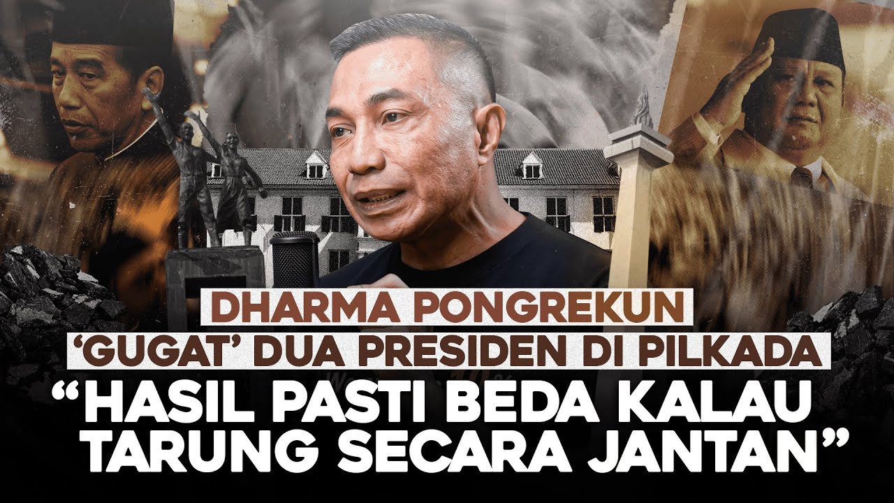 DHARMA PONGREKUN 'GUGAT' DUA PRESIDEN DI PILKADA. 