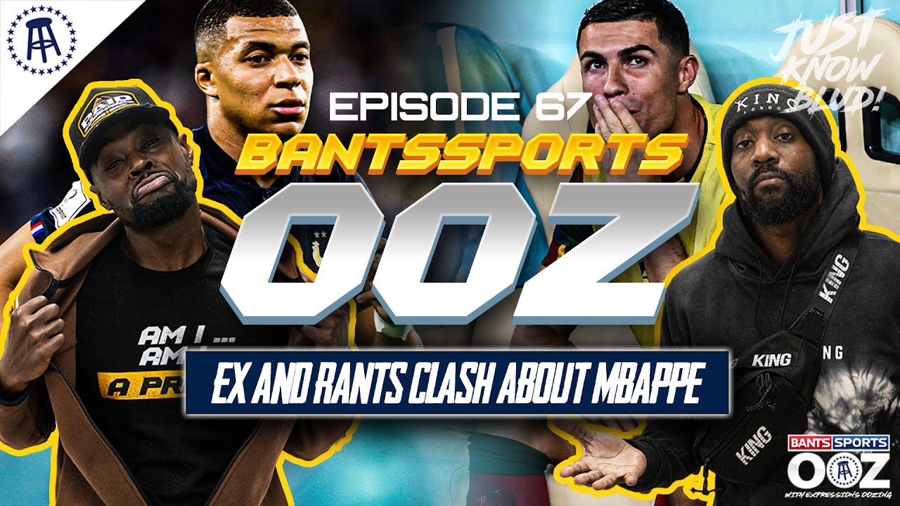 EX & RANTS HEATED CLASH ABOUT MBAPPE & RONALDO IS FINISHED! Bants Sports OOZ #67