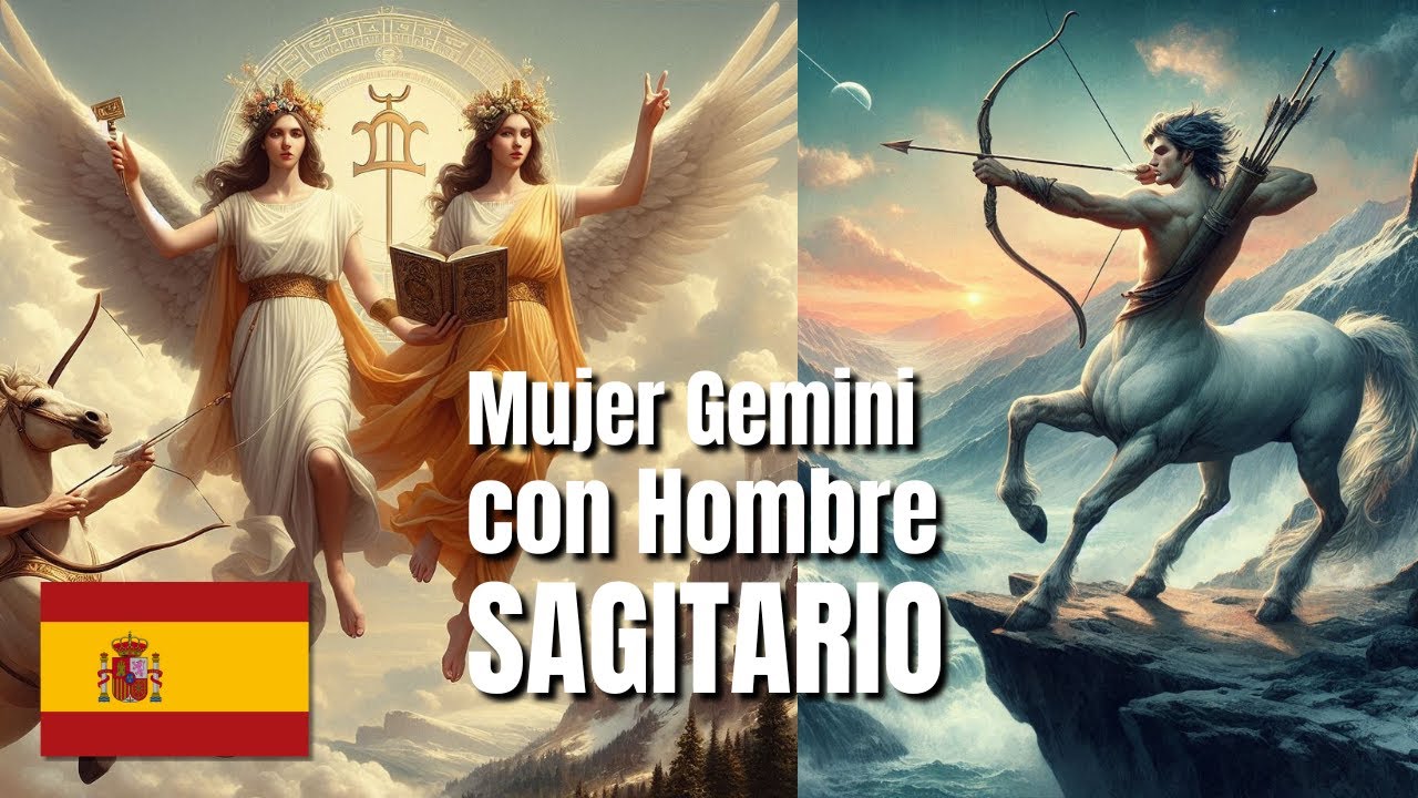 Mujer De Gemini con Hombre De Sagitario: 2025.