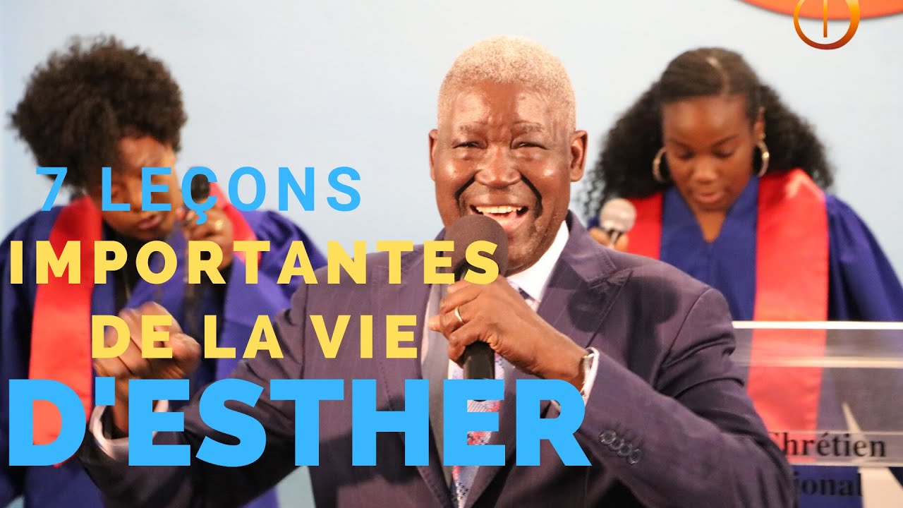 7 leçons importantes de la vie d'Esther - bishop Adama Ouedraogo
