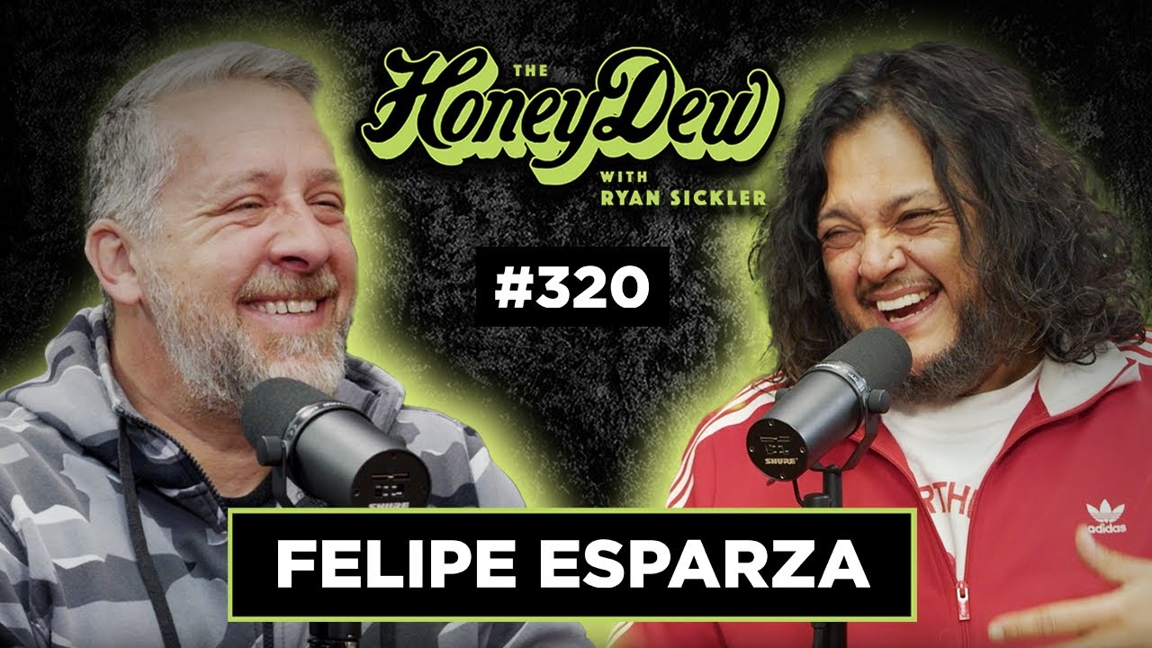 HoneyDew Podcast #320 | Felipe Esparza is Salma Hayek's Doppelganger